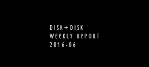 disk-weekly-report06